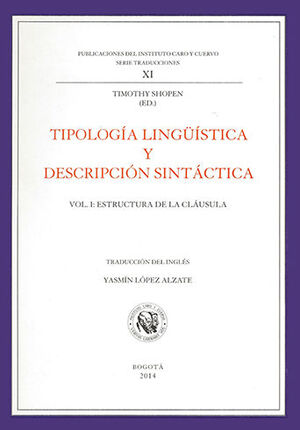 [9789586113229] TIPOLOGÍA LINGÜÍSTICA Y DESCRIPCIÓN SINTÁCTICA VOL.I