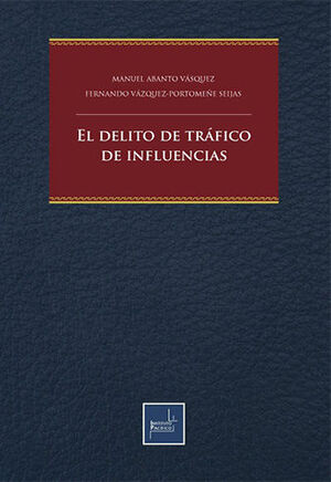 [9786123221591] DELITO DE TRÁFICO DE INFLUENCIAS, EL - 1.ª ED. 2019