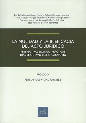[9786123223724] NULIDAD Y LA INEFICACIA DEL ACTO JURÍDICO, LA - 1.ª ED. 2022