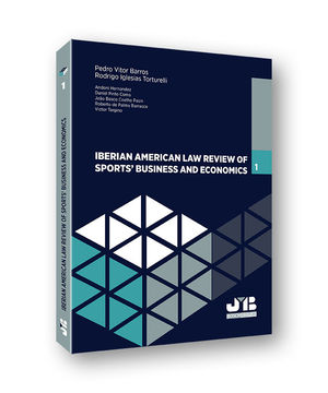 [9788494912313] IBERIAN AMERICAN LAW REVIEW OF SPORTS BUSINESS & ECONOMICS