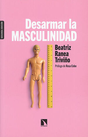 [9788413522272] DESARMAR LA MASCULINIDAD - 2.ª ED. 2021