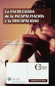 [9788481268140] ENCRUCIJADA DE LA INCAPACITACIÓN Y LA DISCAPACIDAD, LA
