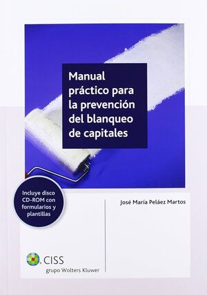 [9788499544663] MANUAL PRÁCTICO PARA LA PREVENCIÓN EL BLANQUEO DE CAPITALES