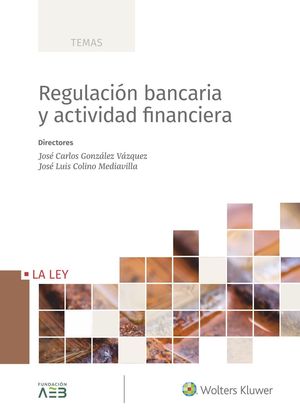 [9788490208663] REGULACIÓN BANCARIA Y ACTIVIDAD FINANCIERA