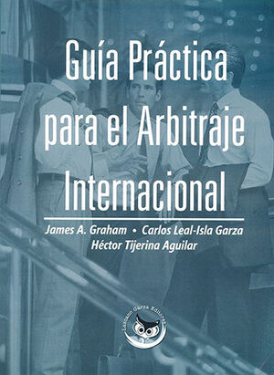 [9789709882087] GUÍA PRÁCTICA PARA EL ARBITRAJE INTERNACIONAL