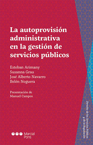 [9788413813424] AUTOPROVISIÓN ADMINISTRATIVA EN LA GESTIÓN DE SERVICIOS PÚBLICOS, LA