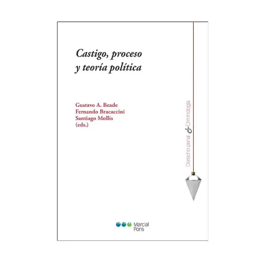 [9788413817156] CASTIGO, PROCESO Y TEORÍA POLÍTICA - 1.ª ED. 2023