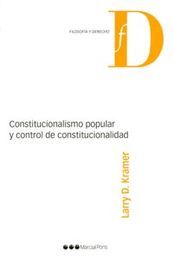 [9788497688956] CONSTITUCIONALISMO POPULAR Y CONTROL DE CONSTITUCIONALIDAD