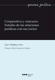 [9788416212453] COOPERATIVA Y CONCURSO. ESTUDIO DE LAS RELACIONES JURÍDICAS CON SUS SOCIOS