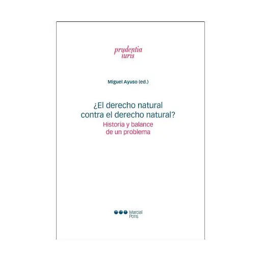 [9788413817316] DERECHO NATURAL CONTRA EL DERECHO NATURAL?, EL - 1.ª ED. 2024
