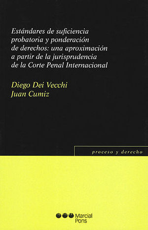 [9788491236924] ESTÁNDARES DE SUFICIENCIA PROBATORIA Y PONDERACIÓN DE DERECHOS - 1.ª ED. 2019