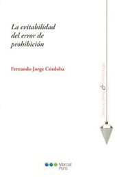 [9788497688932] EVITABILIDAD DEL ERROR DE PROHIBICIÓN, LA
