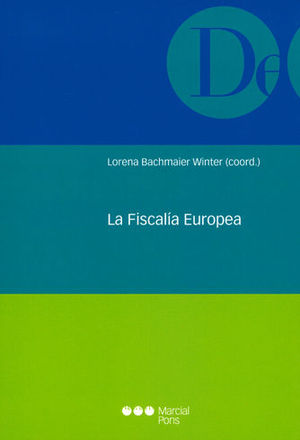 [9788491235262] FISCALÍA EUROPEA, LA
