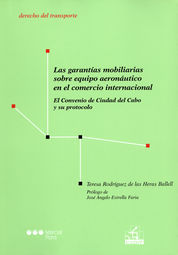 [9788497689694] GARANTÍAS MOBILIARIAS SOBRE EQUIPO AERONÁUTICO EN EL COMERCIO INTERNACIONAL LAS