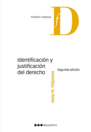 [9788491234180] IDENTIFICACIÓN Y JUSTIFICACIÓN DEL DERECHO