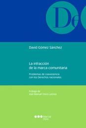 [9788497688888] INFRACCIÓN DE LA MARCA COMUNITARIA LA