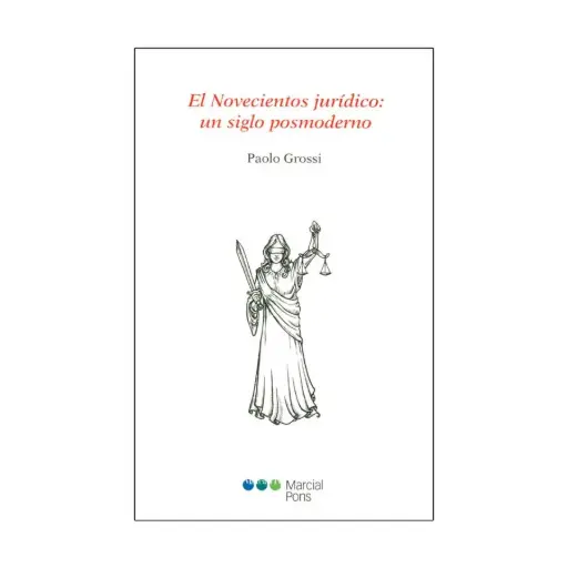 [9788497689113] NOVECIENTOS JURIDÍCO: UN SIGLO POSMODERNO, EL