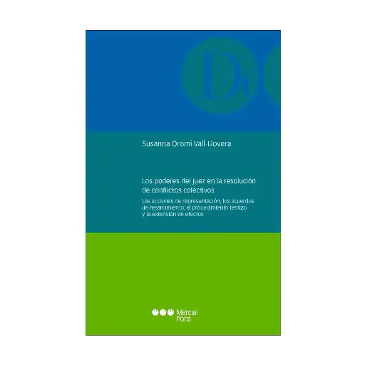 [9788413817408] PODERES DEL JUEZ EN LA RESOLUCIÓN DE CONFLICTOS COLECTIVOS, LOS - 1.ª ED. 2024