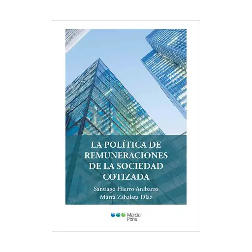 [9788413817262] POLÍTICA DE REMUNERACIONES DE LA SOCIEDAD COTIZADA, LA - 1.ª ED. 2024