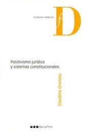 [9788497689199] POSITIVISMO JURÍDICO Y SISTEMAS CONSTITUCIONALES