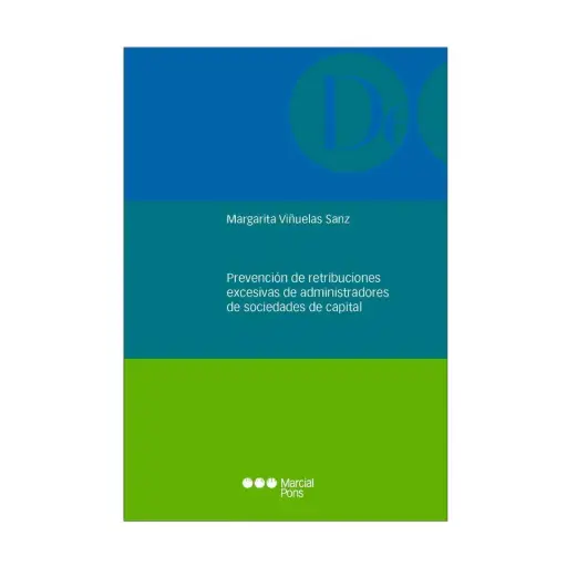 [9788413817392] PREVENCIÓN DE RETRIBUCIONES EXCESIVAS DE ADMINISTRADORES DE SOCIEDAD DE CAPITAL - 1.ª ED. 2024