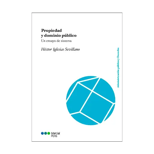 [9788413817033] PROPIEDAD Y DOMINIO PÚBLICO - 1.ª ED. 2024