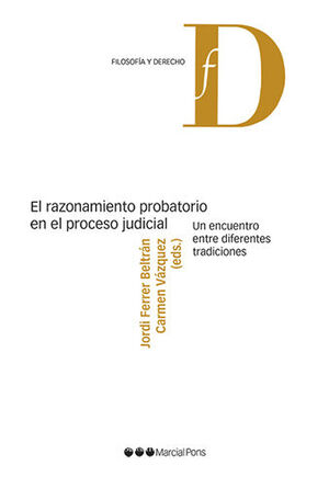 [9788491238904] RAZONAMIENTO PROBATORIO EN EL PROCESO JUDICIAL, EL - 1.ª ED. 2020