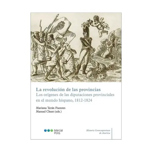 [9788413817620] REVOLUCIÓN DE LAS PROVINCIAS, LA - 1.ª ED. 2024