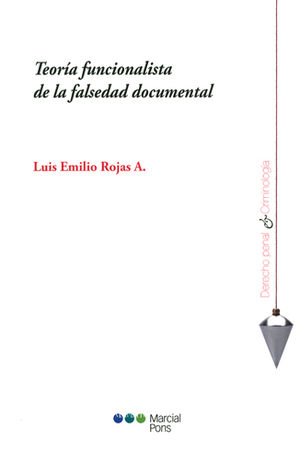 [9788491232063] TEORÍA FUNCIONALISTA DE LA FALSEDAD DOCUMENTAL