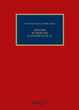 [9788491232520] TRATADO DE DERECHO ECONÓMICO LOCAL