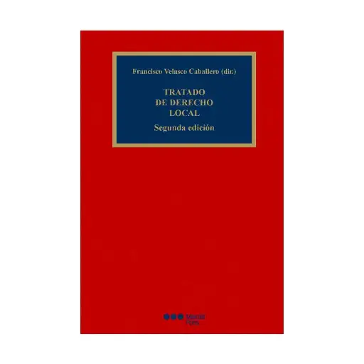 [9788413817507] TRATADO DE DERECHO LOCAL - 2.ª ED. 2024