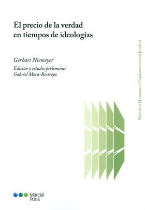 [9789871775293] PRECIO DE LA VERDAD EN TIEMPOS DE IDEOLOGIAS