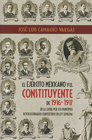 [9786075241708] EJERCITO MEXICANO Y EL CONSTITUYENTE DE 1916 - 1917, EL