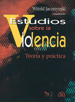 [9789707013032] ESTUDIOS SOBRE LA VIOLENCIA