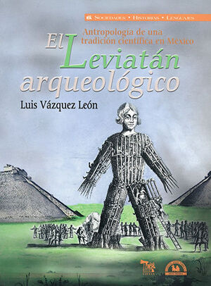 [9789707013872] LEVIATÁN ARQUEOLÓGICO, EL - 2.ª ED. 2003