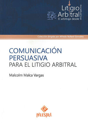 [9786123251437] COMUNICACIÓN PERSUASIVA PARA EL LITIGIO ARBITRAL