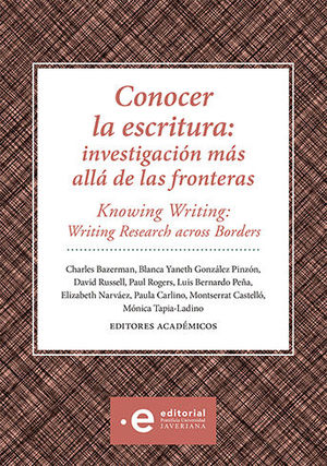 [9789587813777] CONOCER LA ESCRITURA INVESTIGACION MAS ALLA DE LAS FRONTERAS