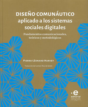 [9789587811445] DISEÑO COMUNÁUTICO APLICADO A LOS SISTEMAS SOCIALES DIGITALES