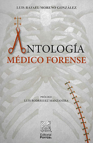 [9786070934629] ANTOLOGÍA MÉDICO FORENSE