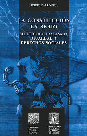 [9789700759920] CONSTITUCION EN SERIO, LA - 4ª ED. 2012