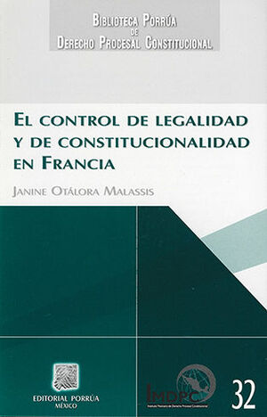 [9786070902642] CONTROL DE LEGALIDAD Y DE CONSTITUCIONALIDAD EN FRANCIA