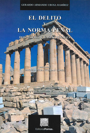 [9786070931918] DELITO Y LA NORMA PENAL, EL 2ª ED.