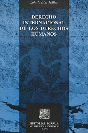[9789700769431] DERECHO INTERNACIONAL DE LOS DERECHOS HUMANOS