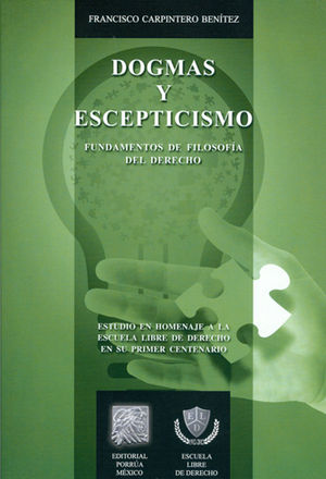 [9786070913976] DOGMAS Y ESCEPTISMO