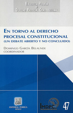 [9786070907531] EN TORNO AL DERECHO PROCESAL CONSTITUCIONAL