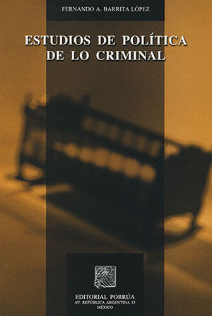[9786079000950] ESTUDIOS DE POLÍTICA DE LO CRIMINAL