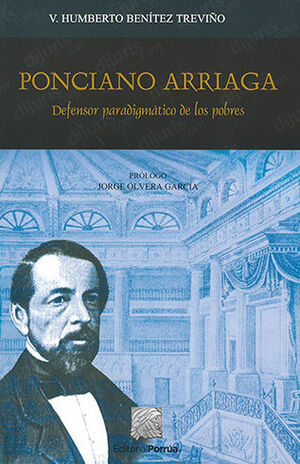 [9786070922787] PONCIANO ARRIAGA DEFENSOR PARADIGMÁTICO DE LOS POBRES  -	1.ª ED. 2016