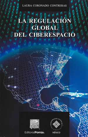 [9786070927911] REGULACIÓN GLOBAL DEL CIBERESPACIO, LA