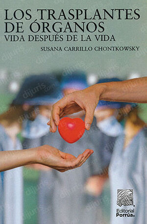 [9786070936050] TRASPLANTES DE ÓRGANOS, LOS. VIDA DESPUÉS DE LA VIDA - 1.ª ED. 2020
