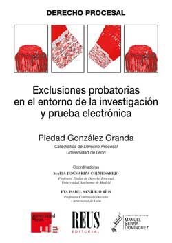 [9788429022995] EXCLUSIONES PROBATORIAS EN EL ENTORNO DE LA INVESTIGACIÓN Y PRUEBA ELECTRÓNICA